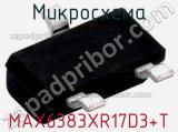 Микросхема MAX6383XR17D3+T 