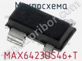 Микросхема MAX6423US46+T