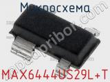 Микросхема MAX6444US29L+T 
