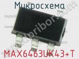 Микросхема MAX6463UK43+T