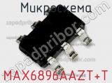 Микросхема MAX6896AAZT+T фотография 3.