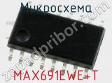 Микросхема MAX691EWE+T 
