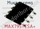 Микросхема MAX795TCSA+ фотография 2.