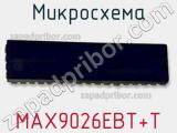 Микросхема MAX9026EBT+T фотография 3.