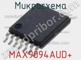 Микросхема MAX9094AUD+ 