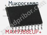 Микросхема MAX9388EUP+ 