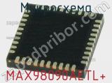 Микросхема MAX98090AETL+ 