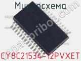 Микросхема CY8C21534-12PVXET