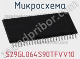 Микросхема S29GL064S90TFVV10 