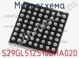 Микросхема S29GL512S10DHA020 