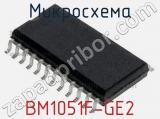 Микросхема BM1051F-GE2 