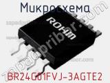 Микросхема BR24G01FVJ-3AGTE2 