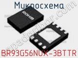 Микросхема BR93G56NUX-3BTTR 