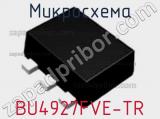 Микросхема BU4927FVE-TR