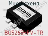 Микросхема BU5265HFV-TR