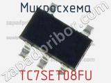 Микросхема TC7SET08FU 