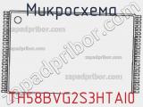 Микросхема TH58BVG2S3HTAI0