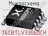 Микросхема 74CBTLV3306DCH 