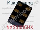 Микросхема NXS0101GMX фотография 2.