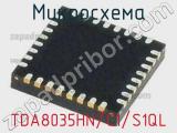 Микросхема TDA8035HN/C1/S1QL 