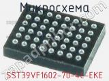 Микросхема SST39VF1602-70-4C-EKE 