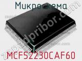 Микросхема MCF52230CAF60 