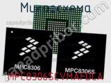 Микросхема MPC8306SCVMAFDCA 