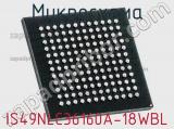 Микросхема IS49NLC36160A-18WBL 