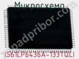 Микросхема IS61LP6436A-133TQLI