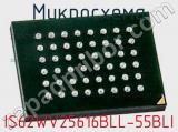 Микросхема IS62WV25616BLL-55BLI