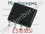 Микросхема ES1010SI 
