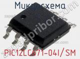 Микросхема PIC12LC671-04I/SM