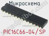 Микросхема PIC16C66-04/SP 