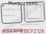 Микросхема ADUCRF101BCPZ128 