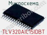 Микросхема TLV320AIC15IDBT