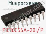 Микросхема PIC16C56A-20I/P 