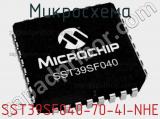 Микросхема SST39SF040-70-4I-NHE фотография 3.