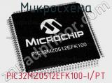 Микросхема PIC32MZ0512EFK100-I/PT 