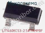 Микросхема LT1460KCS3-2.5#TRMPBF фотография 2.