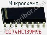Микросхема CD74HC139M96 