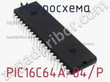 Микросхема PIC16C64A-04/P