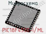 Микросхема PIC18F4550-I/ML 