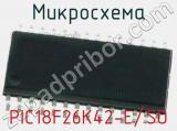 Микросхема PIC18F26K42-E/SO