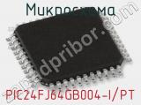 Микросхема PIC24FJ64GB004-I/PT 