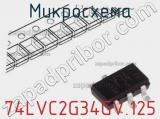 Микросхема 74LVC2G34GV.125