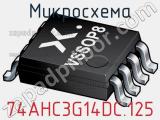 Микросхема 74AHC3G14DC.125 фотография 3.