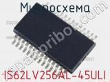 Микросхема IS62LV256AL-45ULI фотография 2.