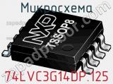 Микросхема 74LVC3G14DP.125 фотография 2.