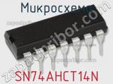 Микросхема SN74AHCT14N 