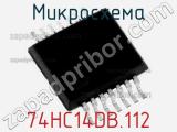 Микросхема 74HC14DB.112